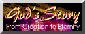 God’s Story Online: From Creation to Eternity.