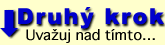 Druhý krok: Uvažuj nad tímto…