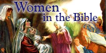 Women in the Bible. Copyrighted.