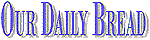 'Our Daily Bread' logo