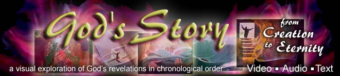 Welcome to the online presentation of God’s Story…