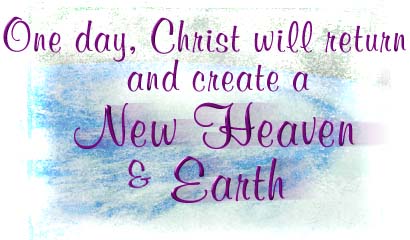 A New Heaven and Earth