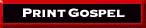 Print Gospel