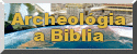 Archaeology and the Bible