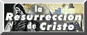 La resurrección de Cristo