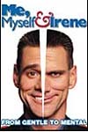 Poster—My, Myself and Irene.
