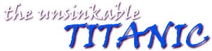 The Unsinkable TITANIC