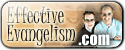 Christian Answers Effective Evangelism section - Learn how to be more effective in sharing the Gospel