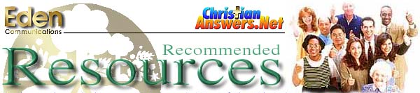 ChristianAnswers.Net Recommended Resources