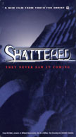 Cover graphic for “Shattered”